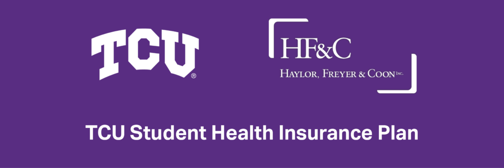 TCU HF&C TCU Student Health Insurance Plan